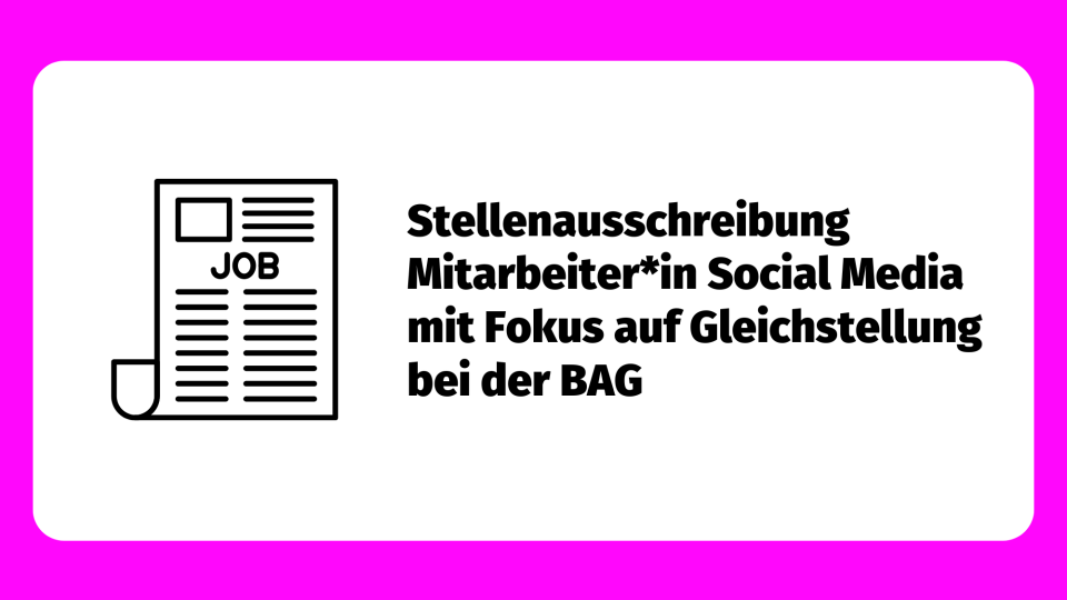 Stellenausschreibung Mitarbeiter*in Social Media mit Fokus auf Gleichstellung